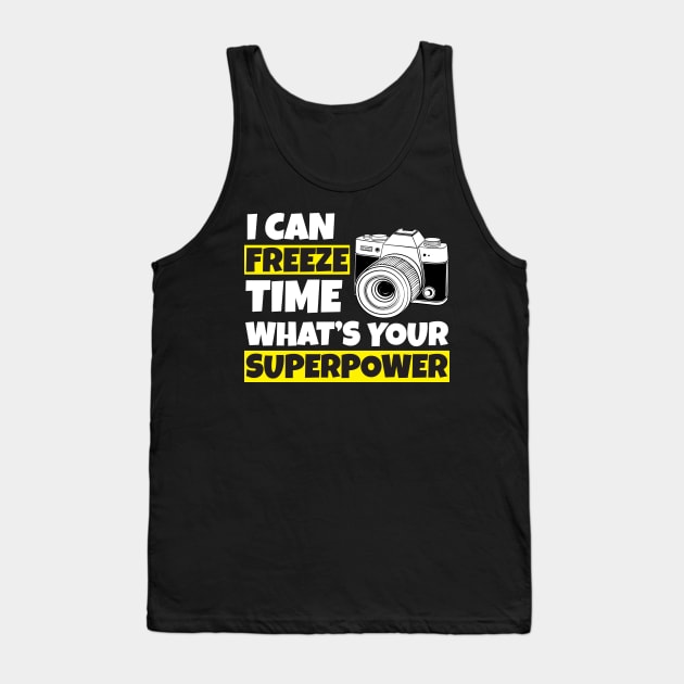 I Can Freeze Time Superpower-photographer christmas 2023 Tank Top by Work Memes